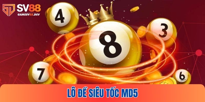 Lô đề siêu tốc MD5