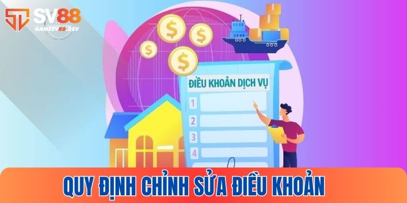 Quy định về việc chỉnh sửa nội dung điều kiện