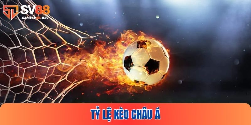Tỷ Lệ Kèo Châu Á tại SV88